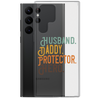 Husband. Daddy. Protector. Hero Clear Case for Samsung®