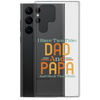 I Have Two Titles Dad And Papa And I Rock Them Both Clear Case for Samsung®