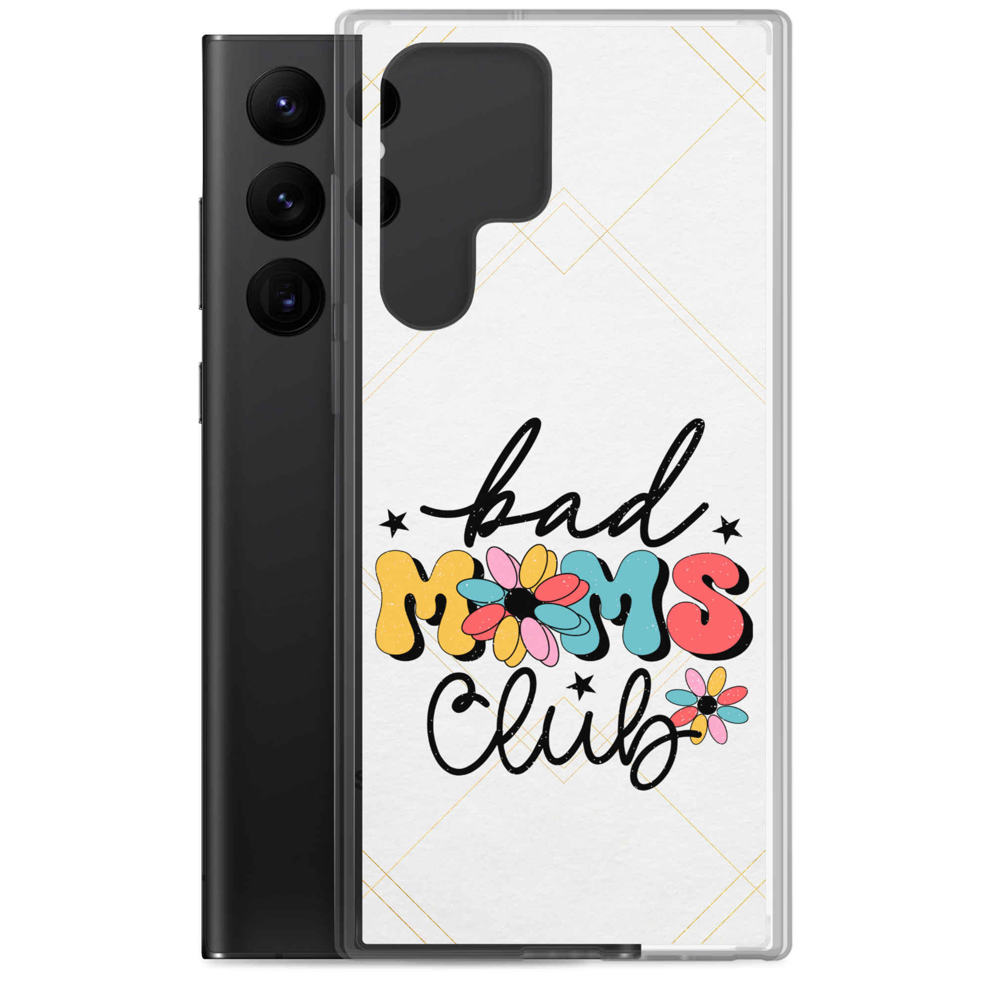 Bad Moms Club Clear Case for Samsung®