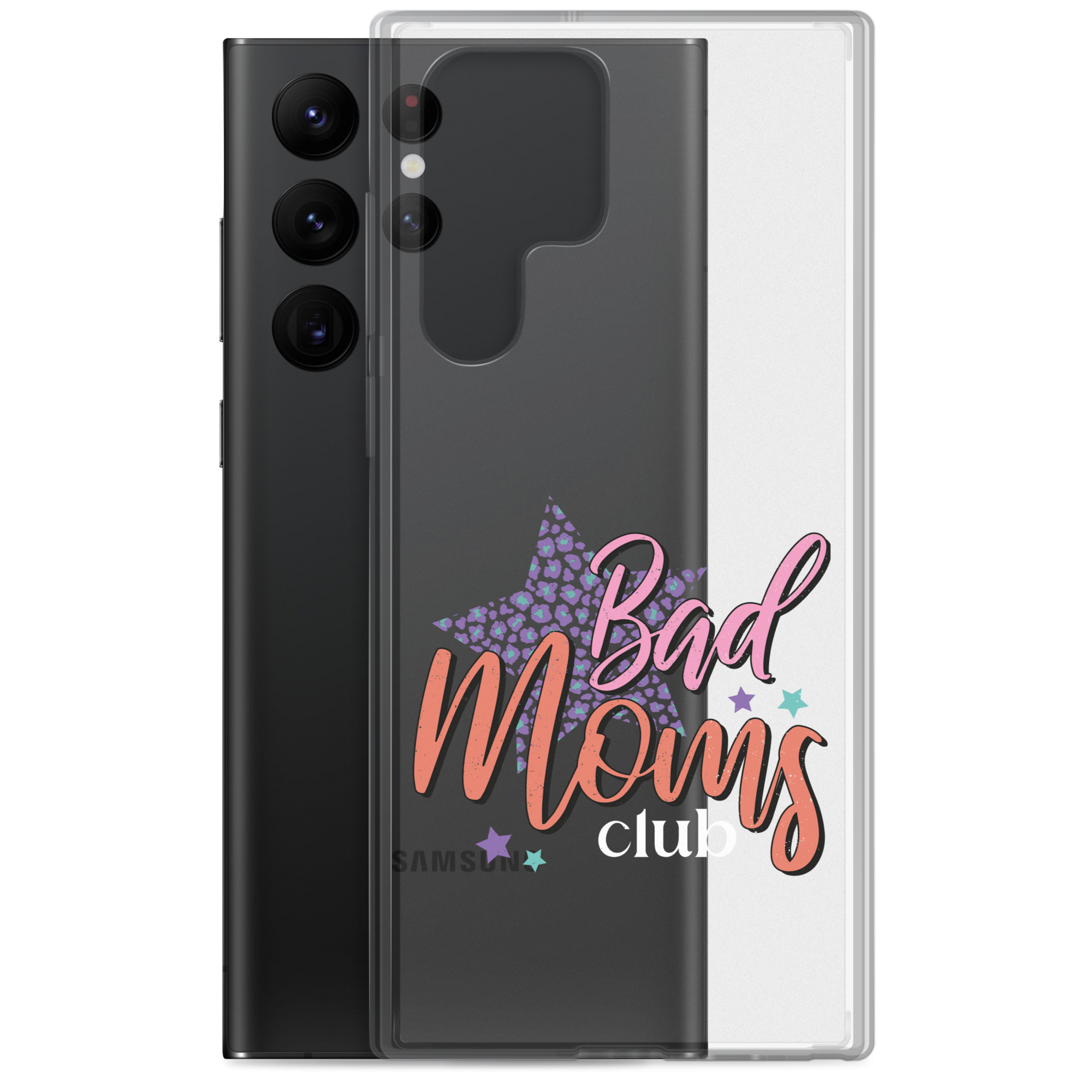 Bad Moms Club Clear Case for Samsung®