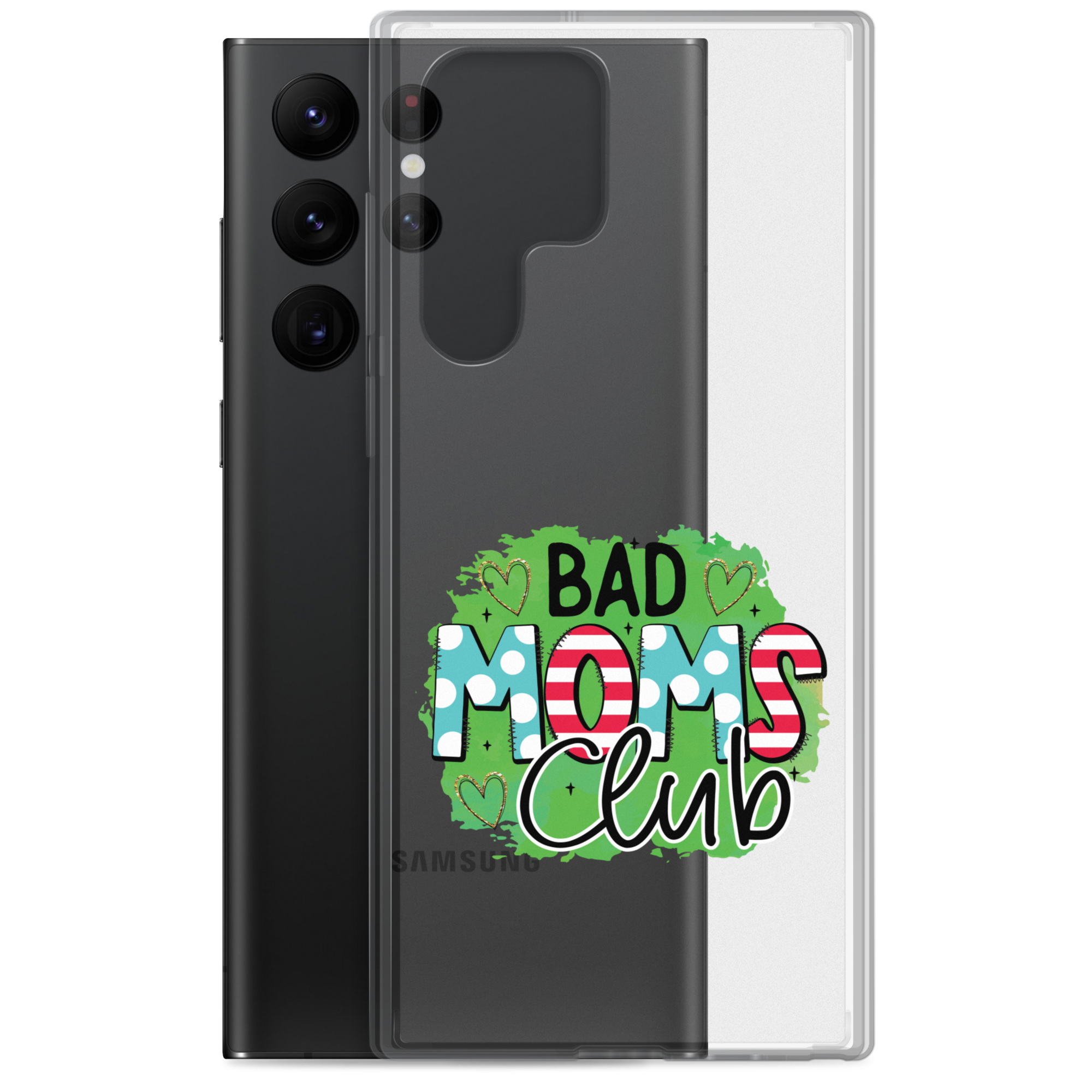 Bad Moms Club Clear Case for Samsung®