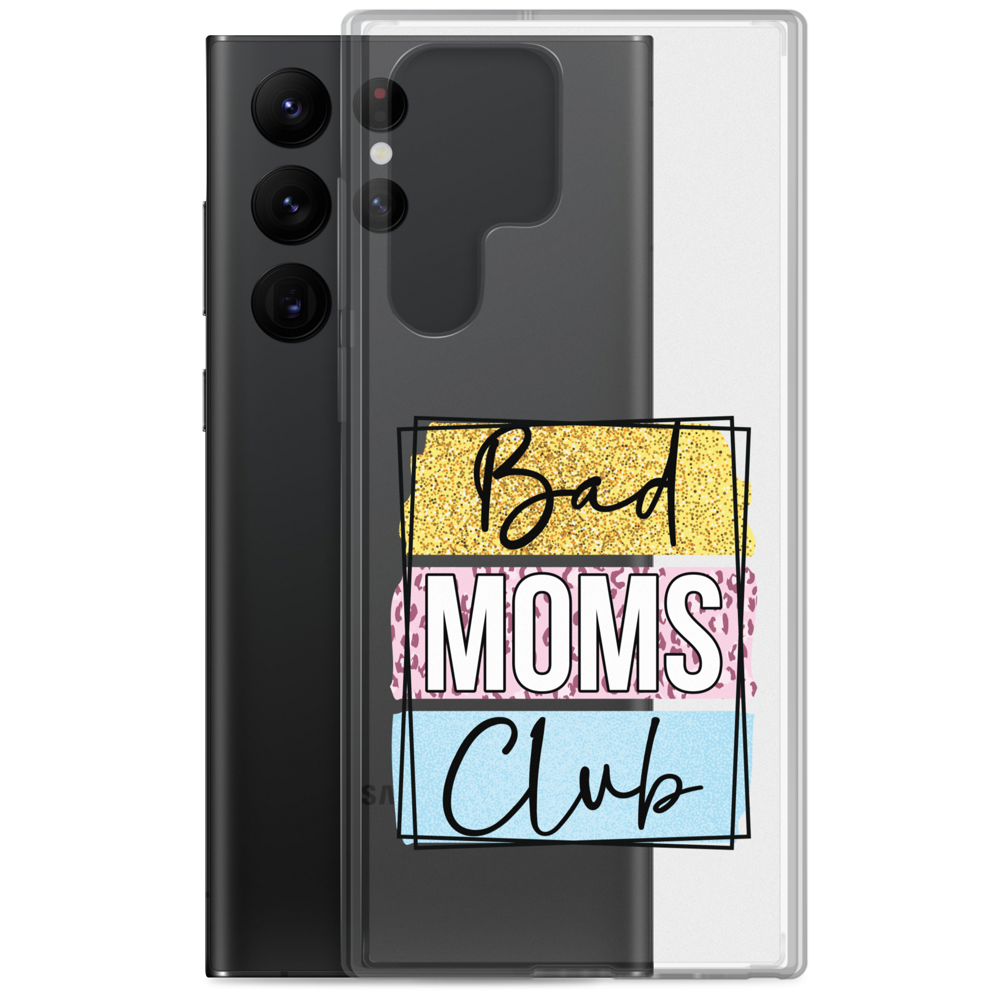 Bad Moms Club Clear Case for Samsung®