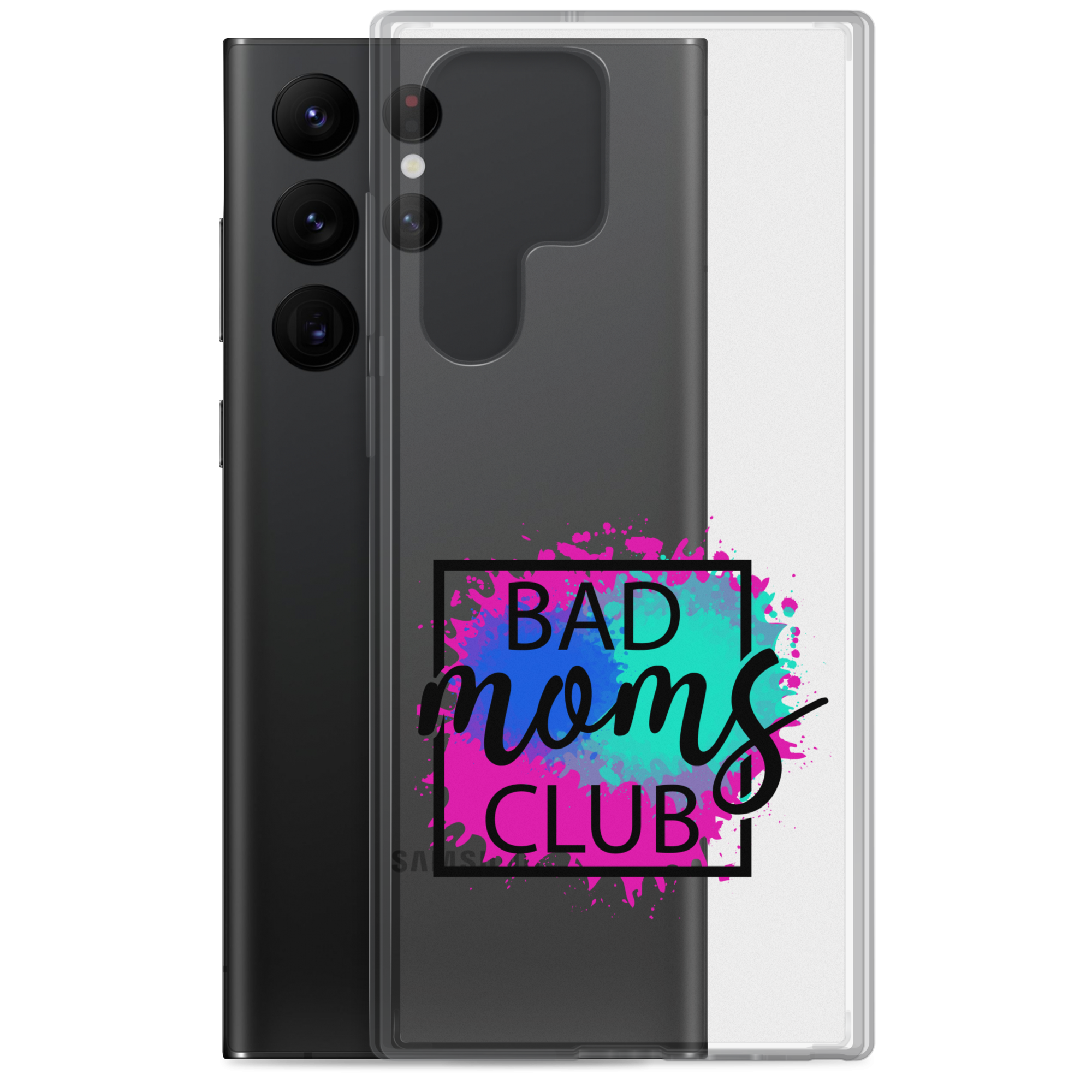 Bad Moms Club Clear Case for Samsung®