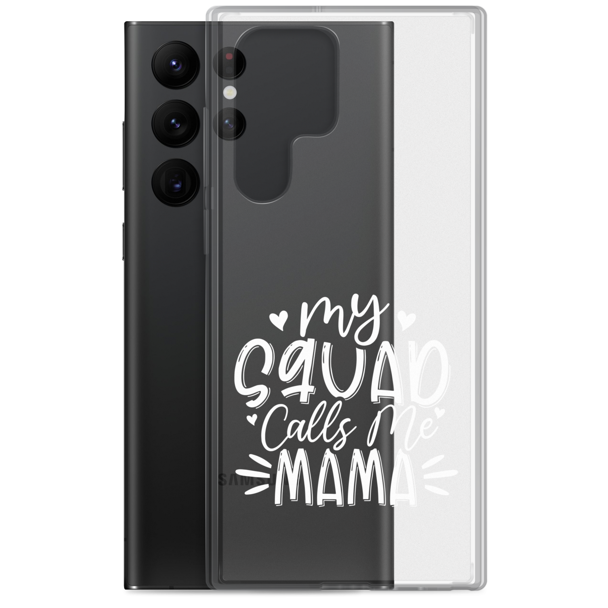 My Squad Calls Me Mama Clear Case for Samsung®