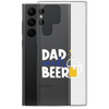 Dad Needs Beer Clear Case for Samsung®