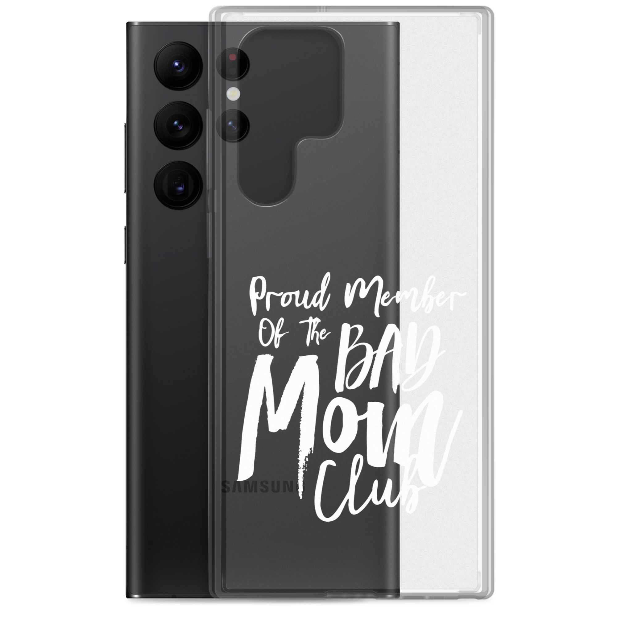 Proud Member Of The Bad Mom Club Clear Case for Samsung®