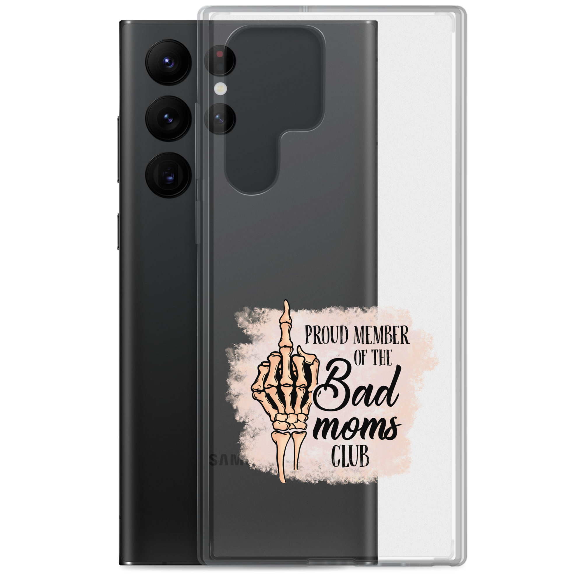 Proud Member Of The Bad Moms Club Clear Case for Samsung®