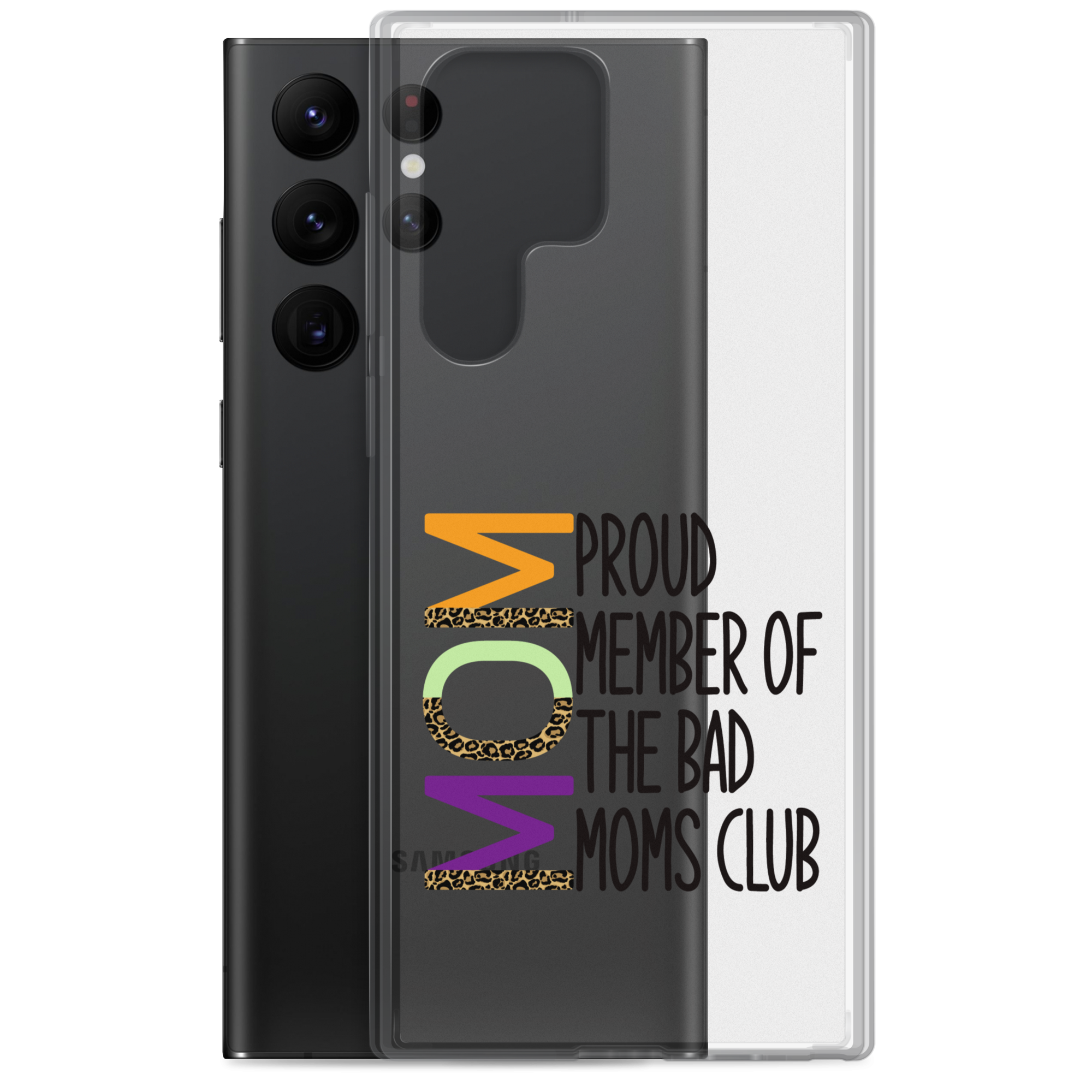 Proud Member Of The Bad Moms Club Clear Case for Samsung®