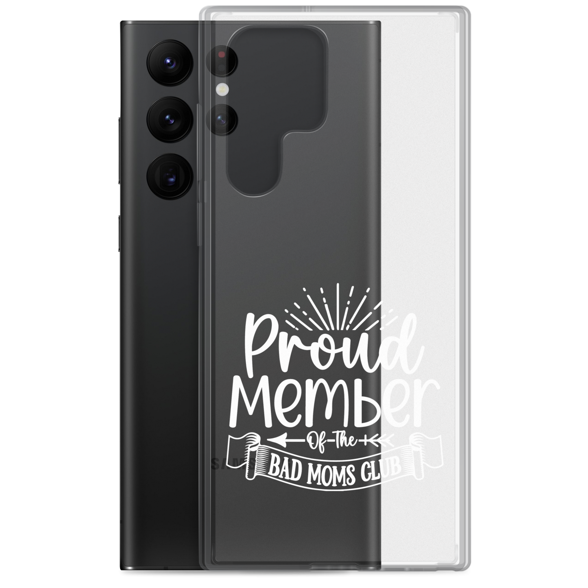 Proud Member Of The Bad Moms Club Clear Case for Samsung®