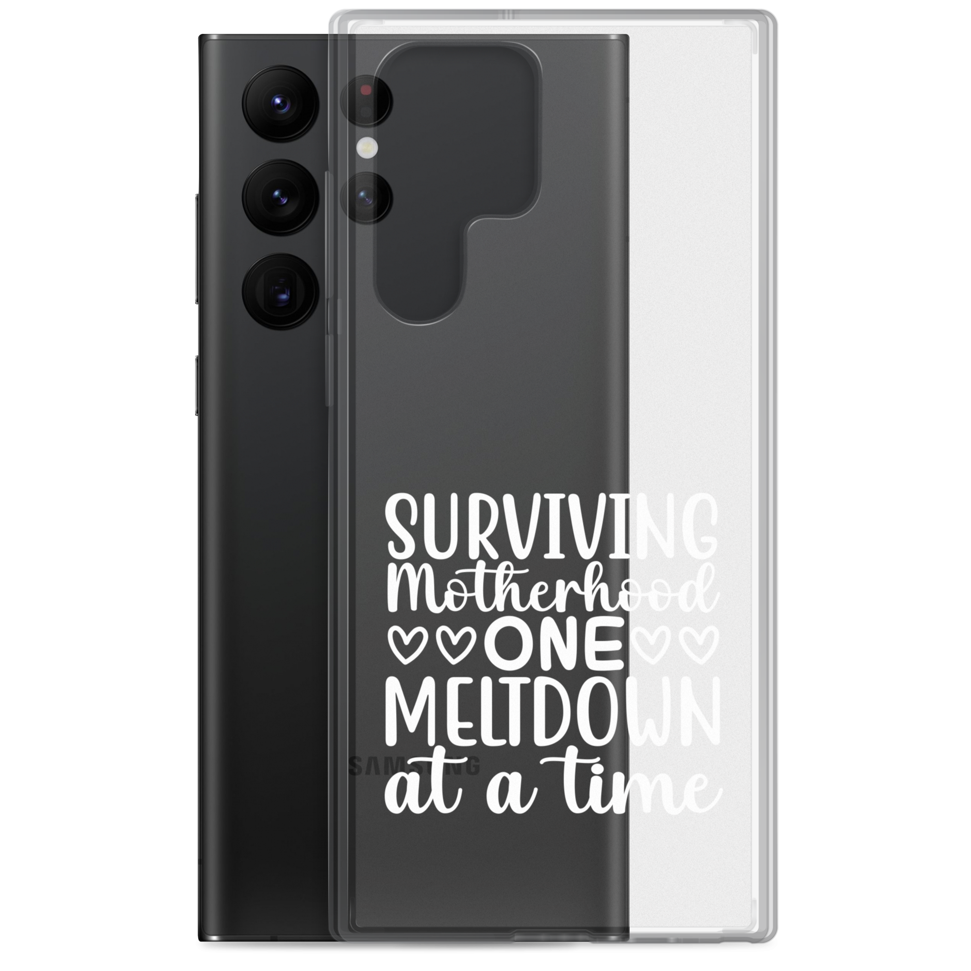 Surviving Motherhood One Meltdown At A Time Clear Case for Samsung®