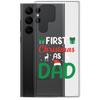 First Christmas As Dad Clear Case for Samsung®