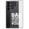 Dad Thanks For Not Pulling Out, Happy Father's Day, Love Clear Case for Samsung®