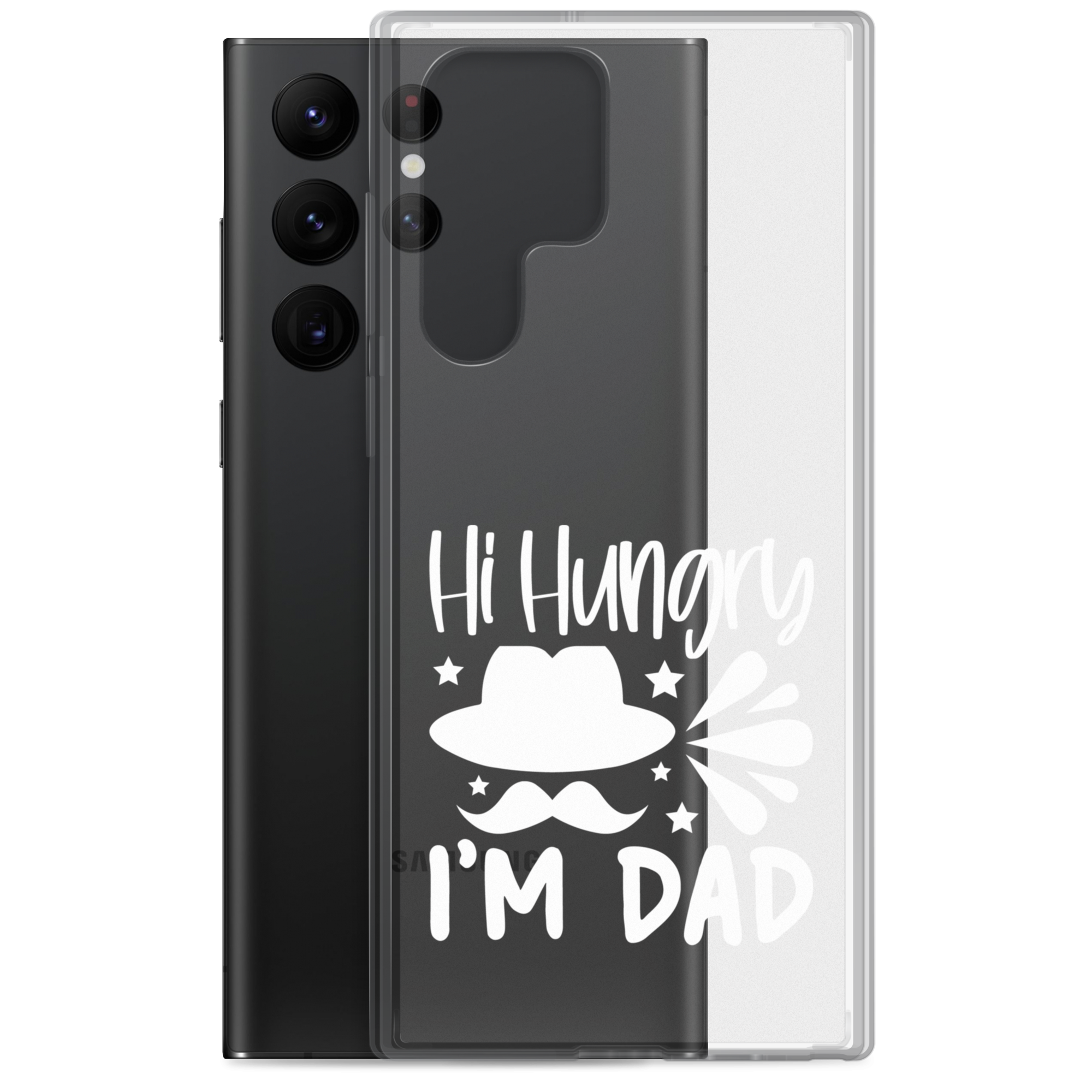 Hi, Hangry, I'm Dad. Clear Case for Samsung®