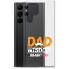 Dad Wisdom Go Ask Mom Clear Case for Samsung®