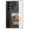 I Just Want To Drink Beer And Embarrass My Kids Clear Case for Samsung®