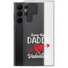 Sorry Boys Daddy Is My Valentine Clear Case for Samsung®