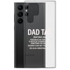 Dad Tax  Portion Of An Item A Dad Is Entitled To Clear Case for Samsung®