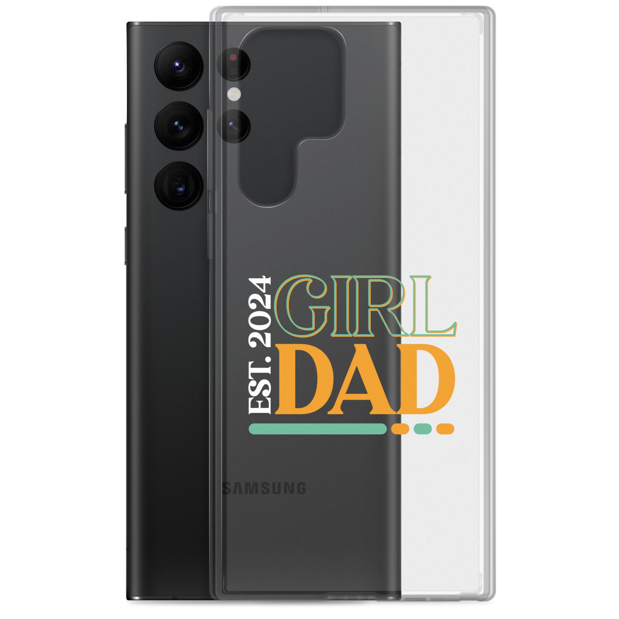 Girl Dad Est. 2024 Clear Case for Samsung®