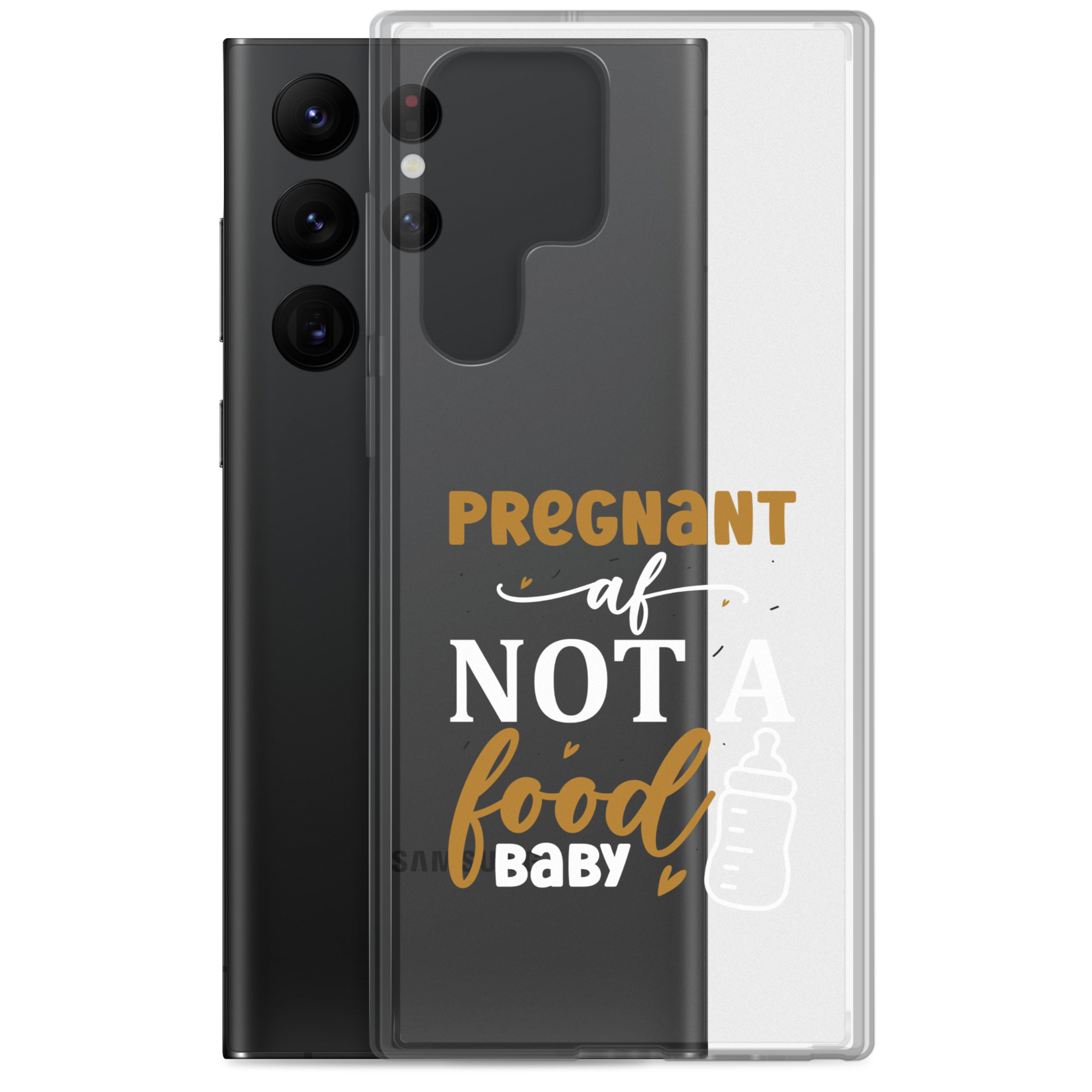 Pregnant AF Not A Food Baby Clear Case for Samsung®