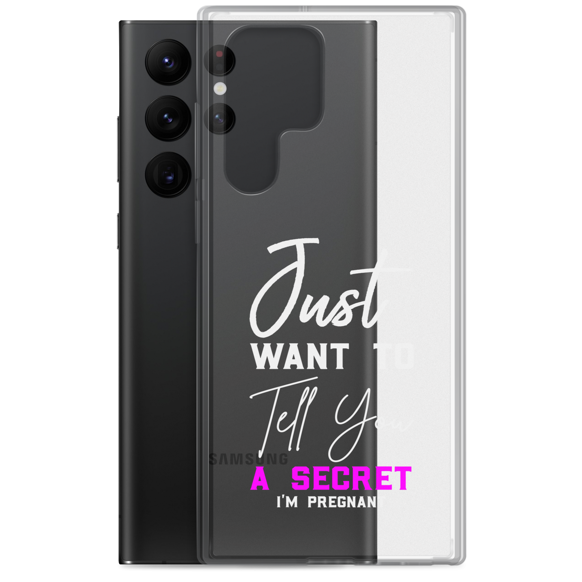 Just Want to Tell You A Secret I'm Pregnant Clear Case for Samsung®