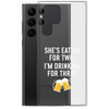 She Is Eating For Two, I'm Drinking For Three Clear Case for Samsung®