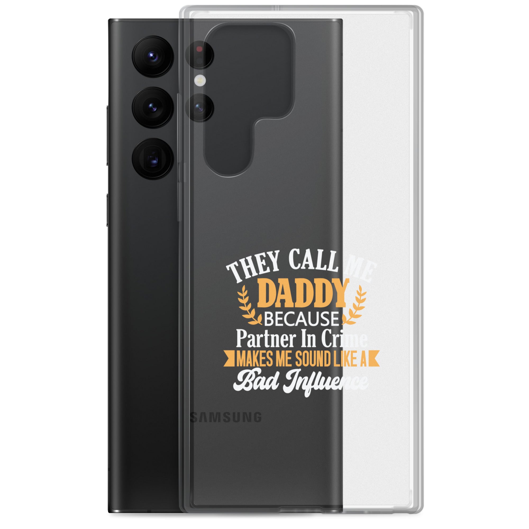 They Call Me Daddy Clear Case for Samsung®