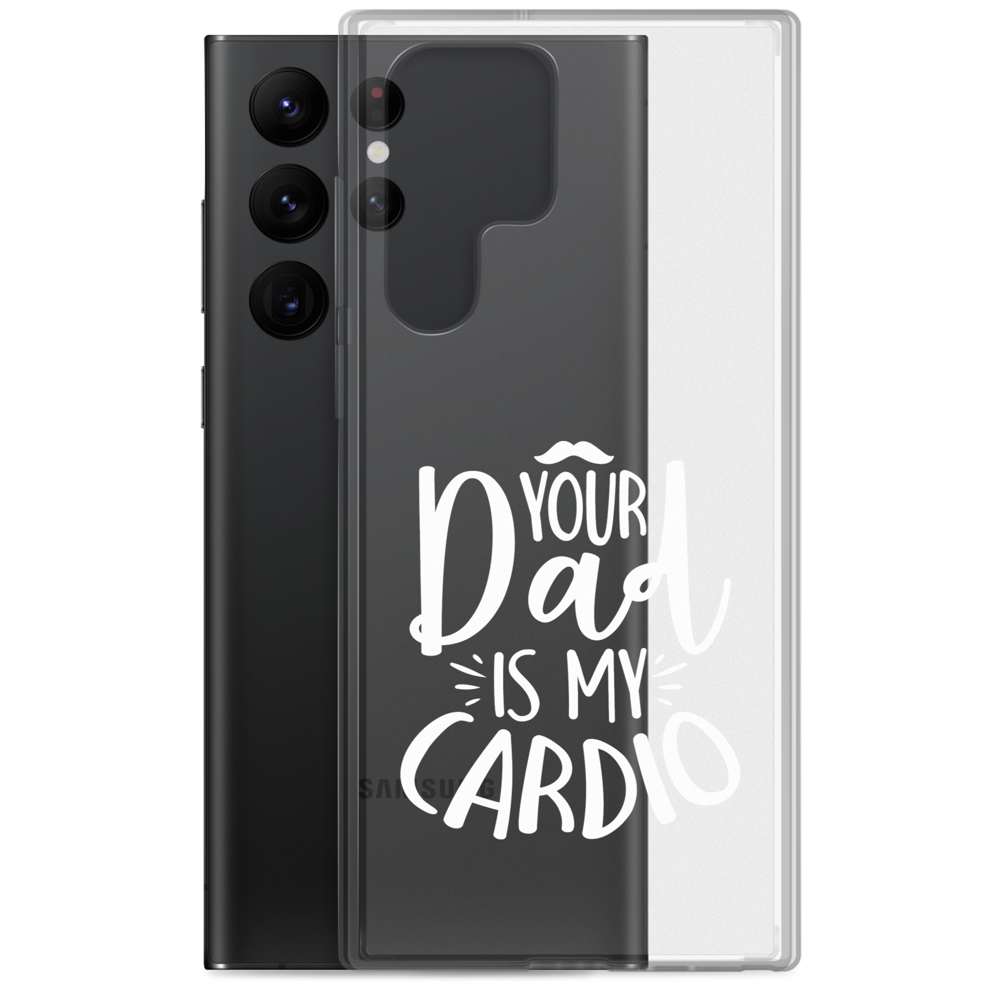 Your Dad Is My Cardio Clear Case for Samsung®