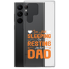 I'm Not Sleeping, I'm Resting My Eyes, Dad Clear Case for Samsung®