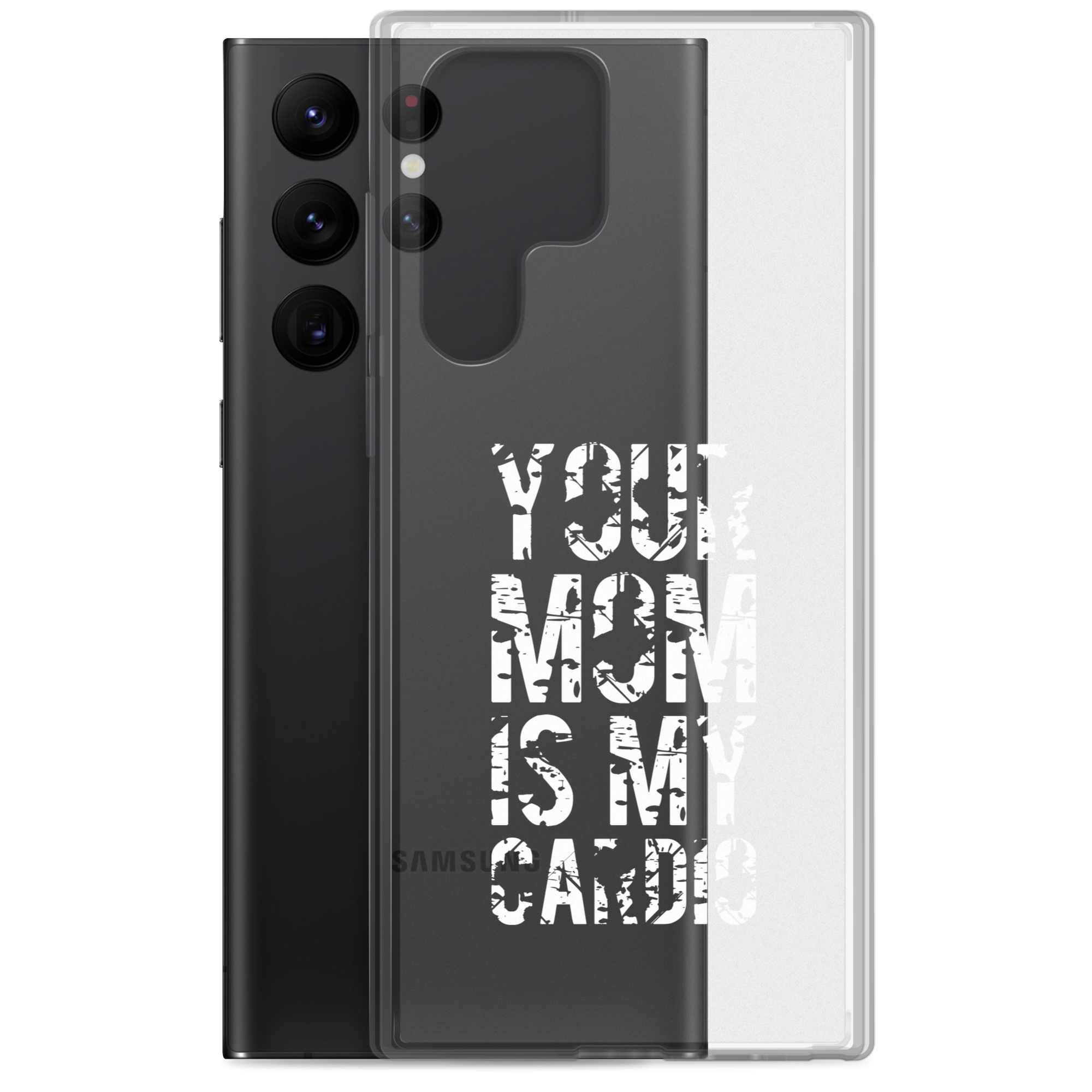 Your Mom Is My Cardio Clear Case for Samsung®