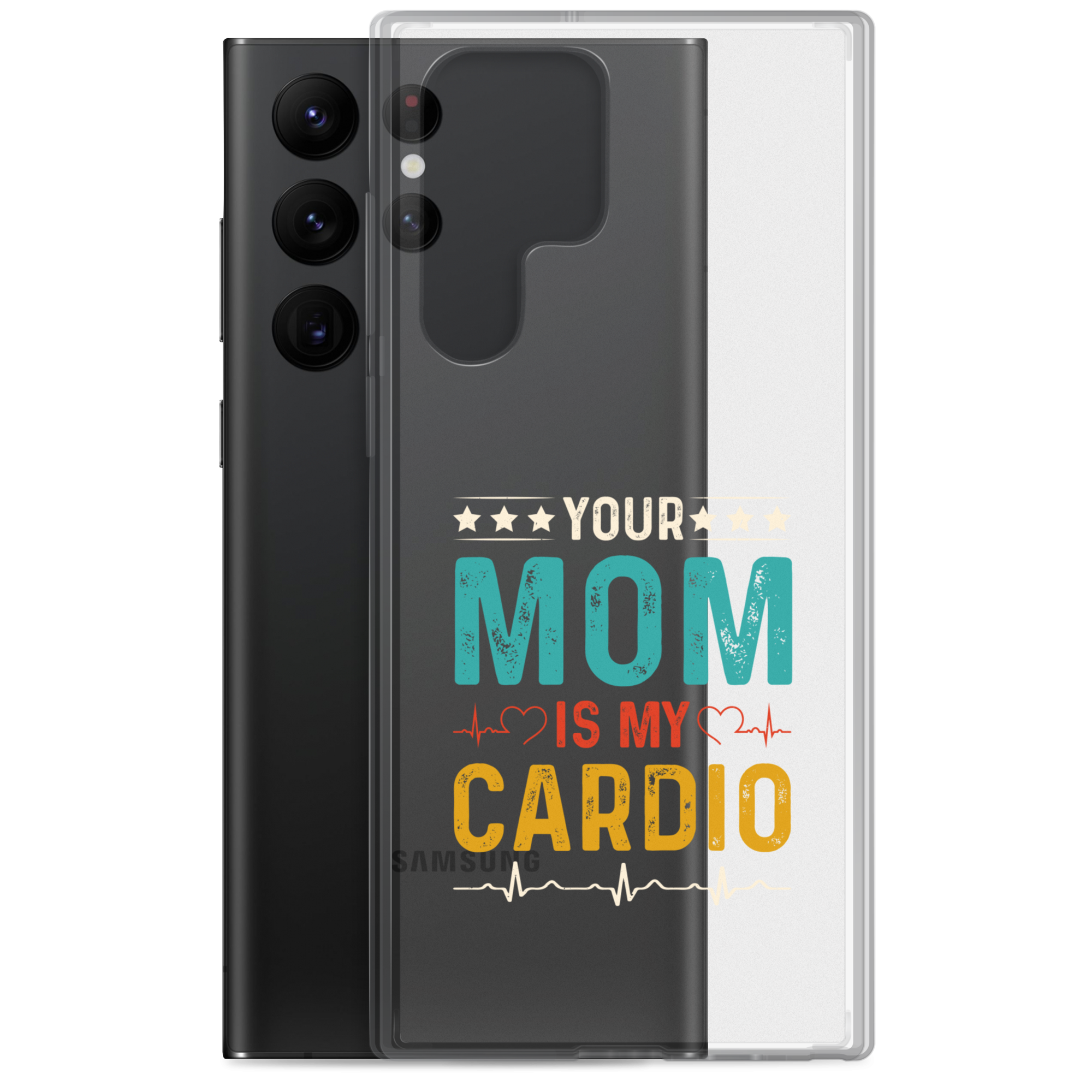 Your Mom Is My Cardio Clear Case for Samsung®