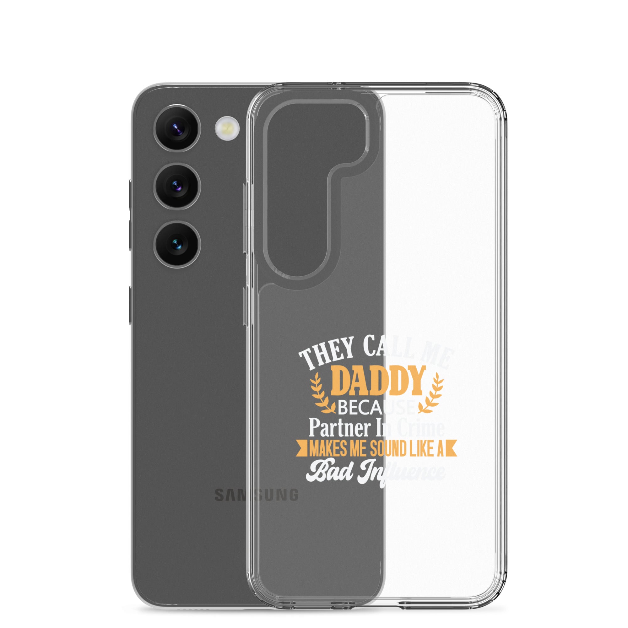 They Call Me Daddy Clear Case for Samsung®