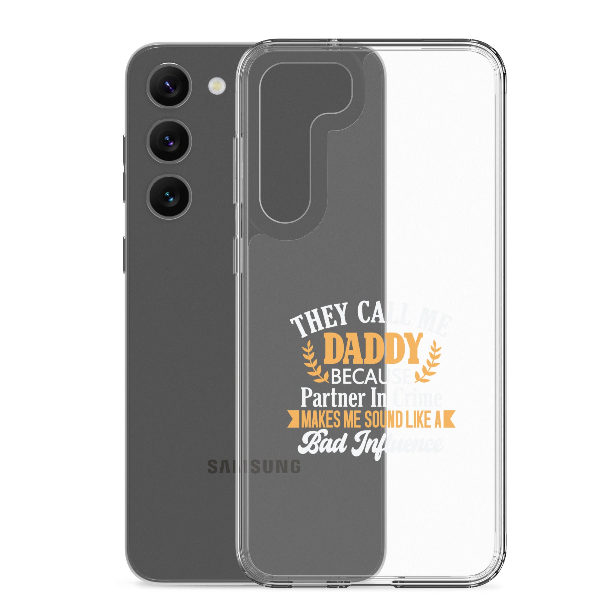 They Call Me Daddy Clear Case for Samsung®