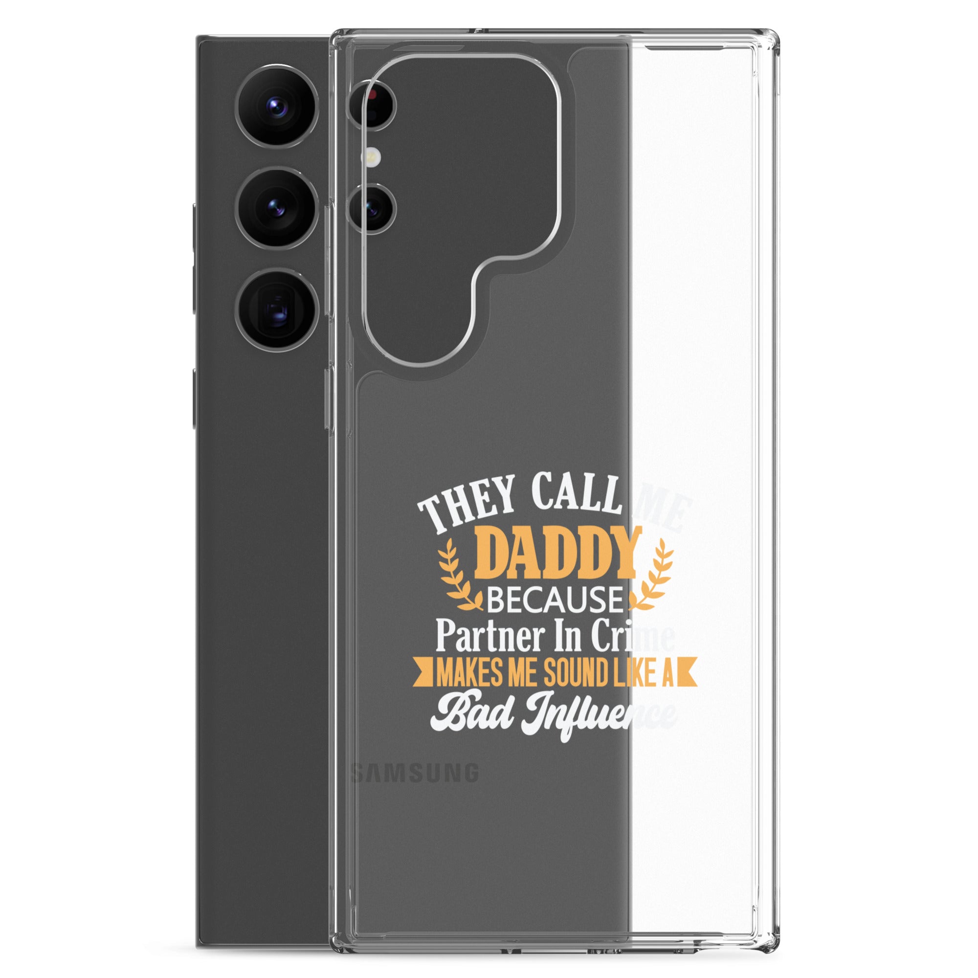 They Call Me Daddy Clear Case for Samsung®