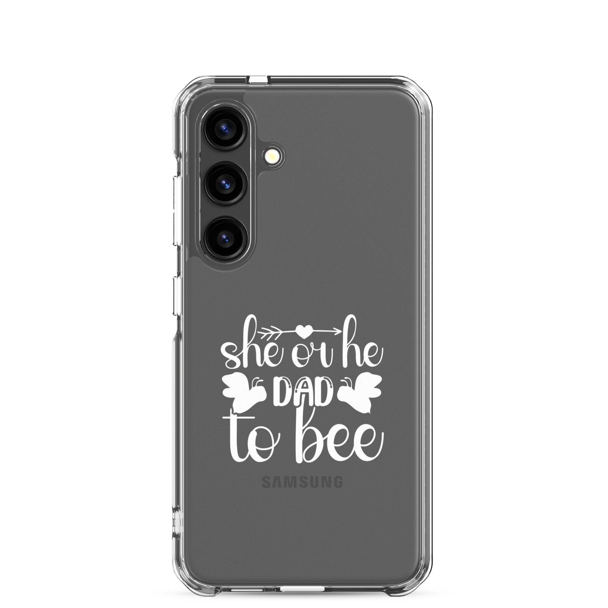 She Or He Dad To Bee Clear Case for Samsung®