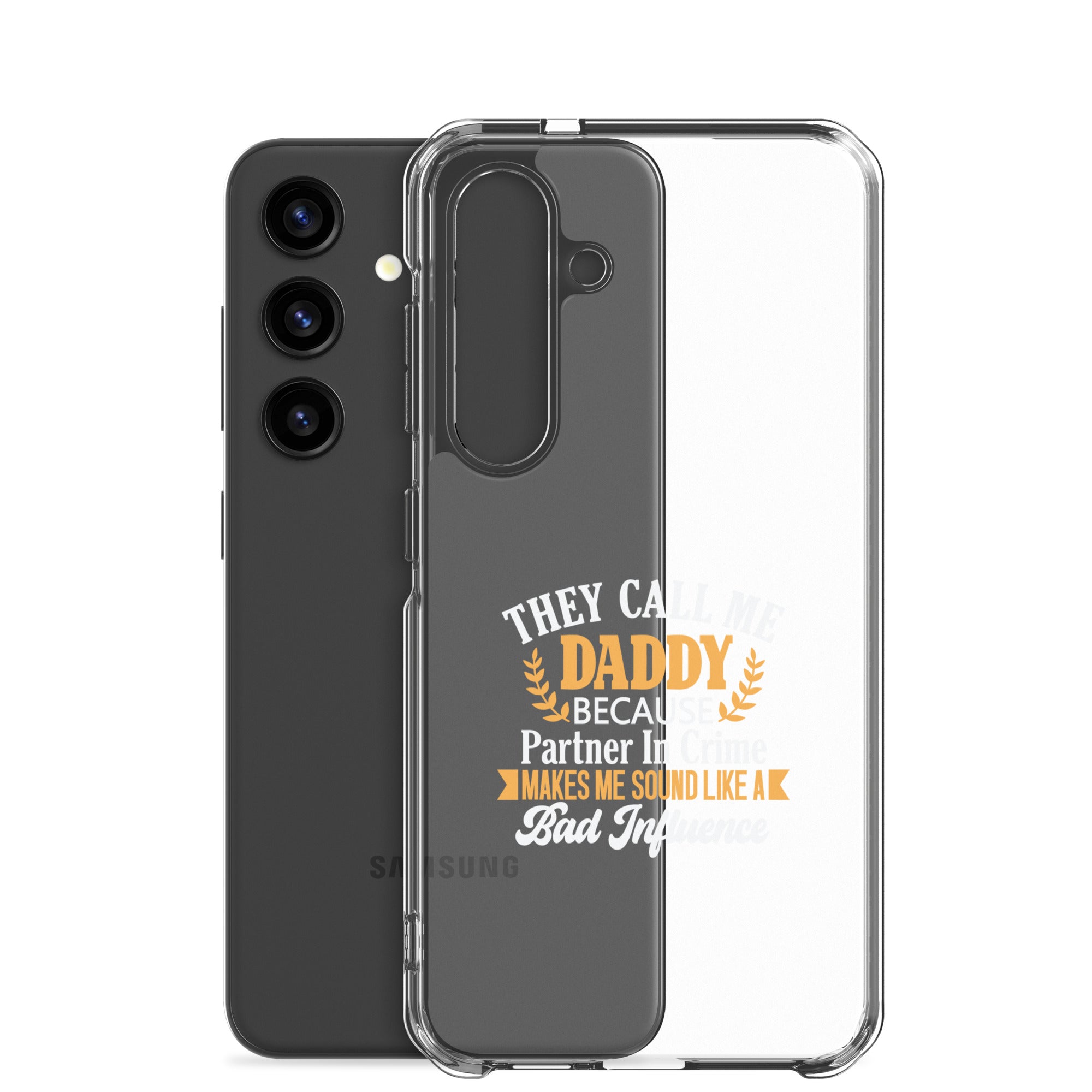 They Call Me Daddy Clear Case for Samsung®