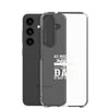 As Much As I Love Begin A Mechanic Begin A Dad Is Way Cooler Clear Case for Samsung®