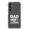 Dad To Be Now Loading Clear Case for Samsung®