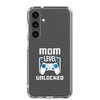 Mom Level Unlocked Clear Case for Samsung®