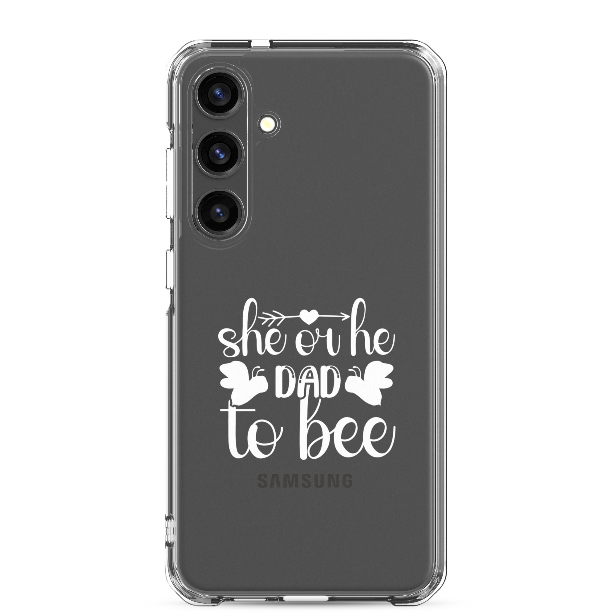 She Or He Dad To Bee Clear Case for Samsung®