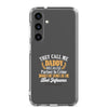 They Call Me Daddy Clear Case for Samsung®