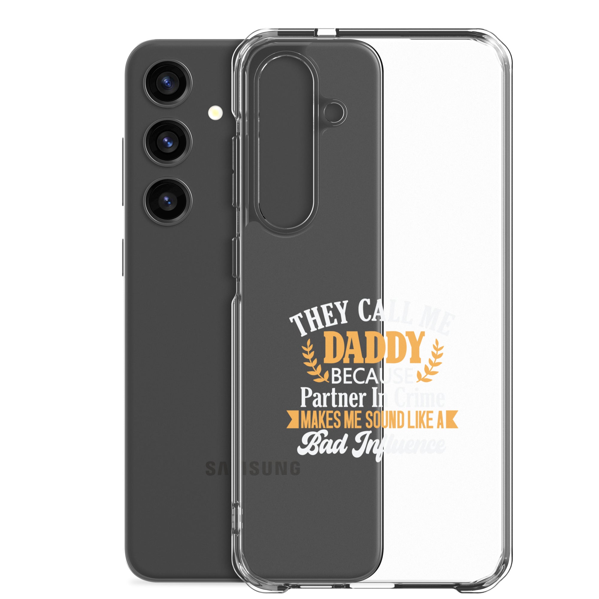 They Call Me Daddy Clear Case for Samsung®