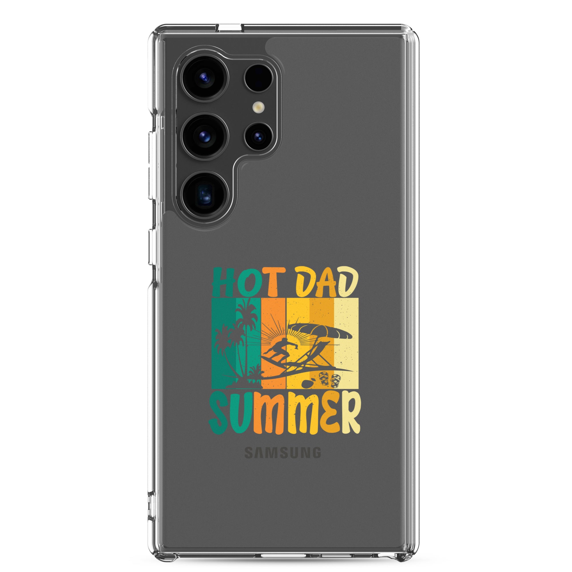 Hot Dad Summer Clear Case for Samsung®