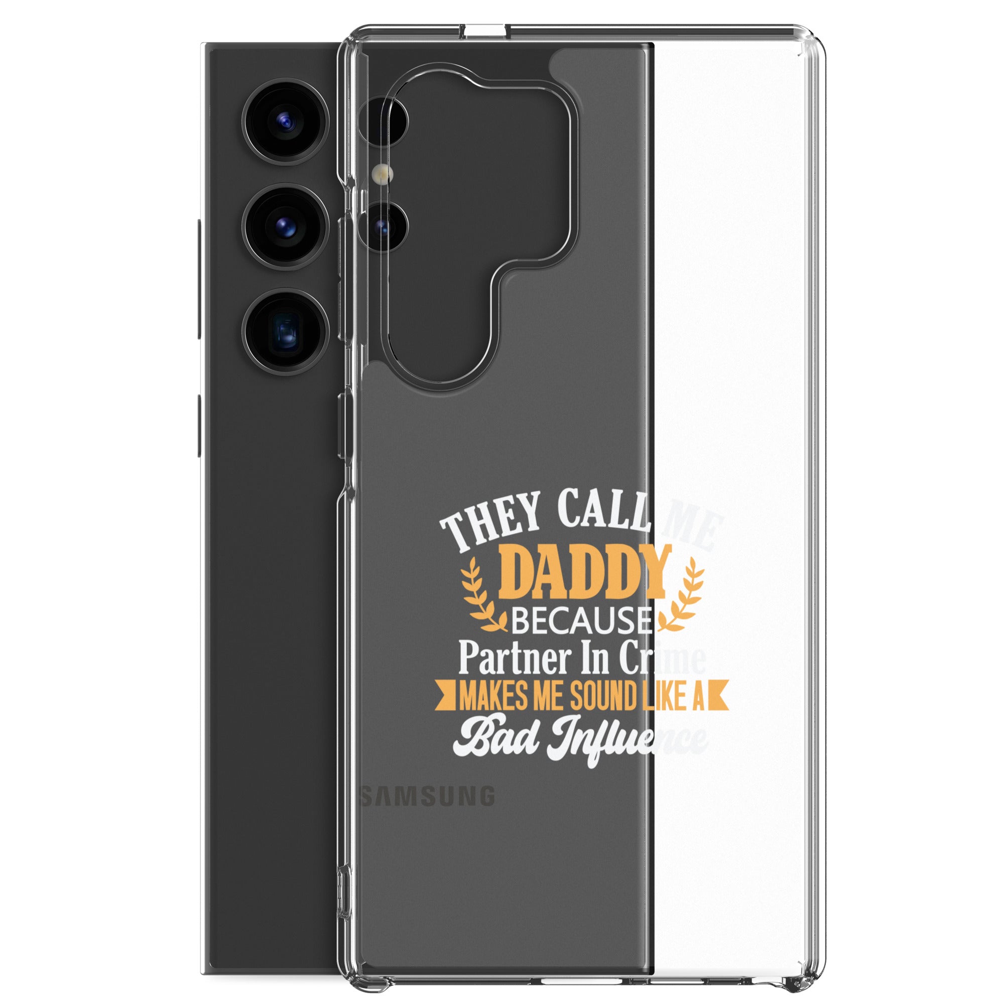 They Call Me Daddy Clear Case for Samsung®