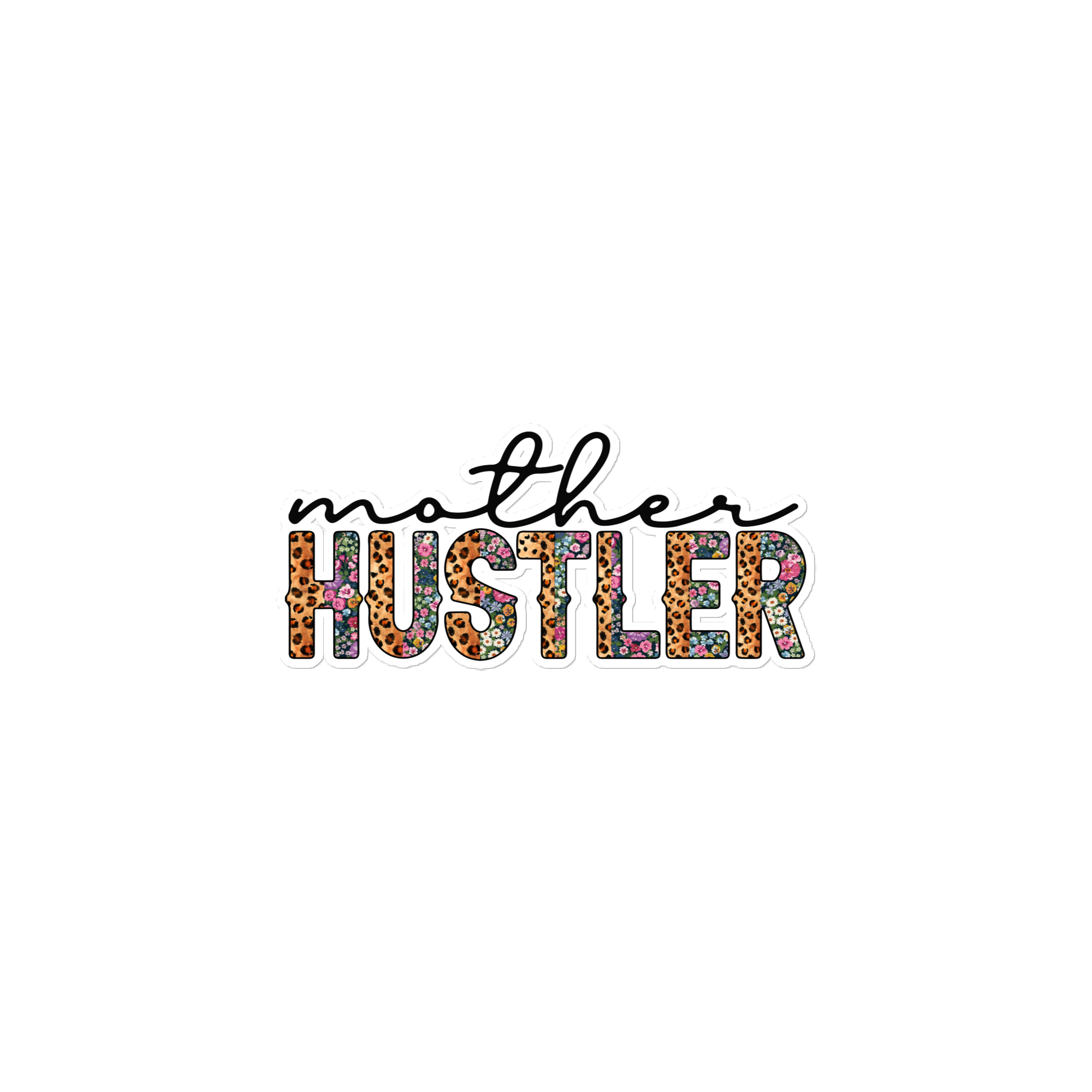 Mother Hustler Bubble-free stickers