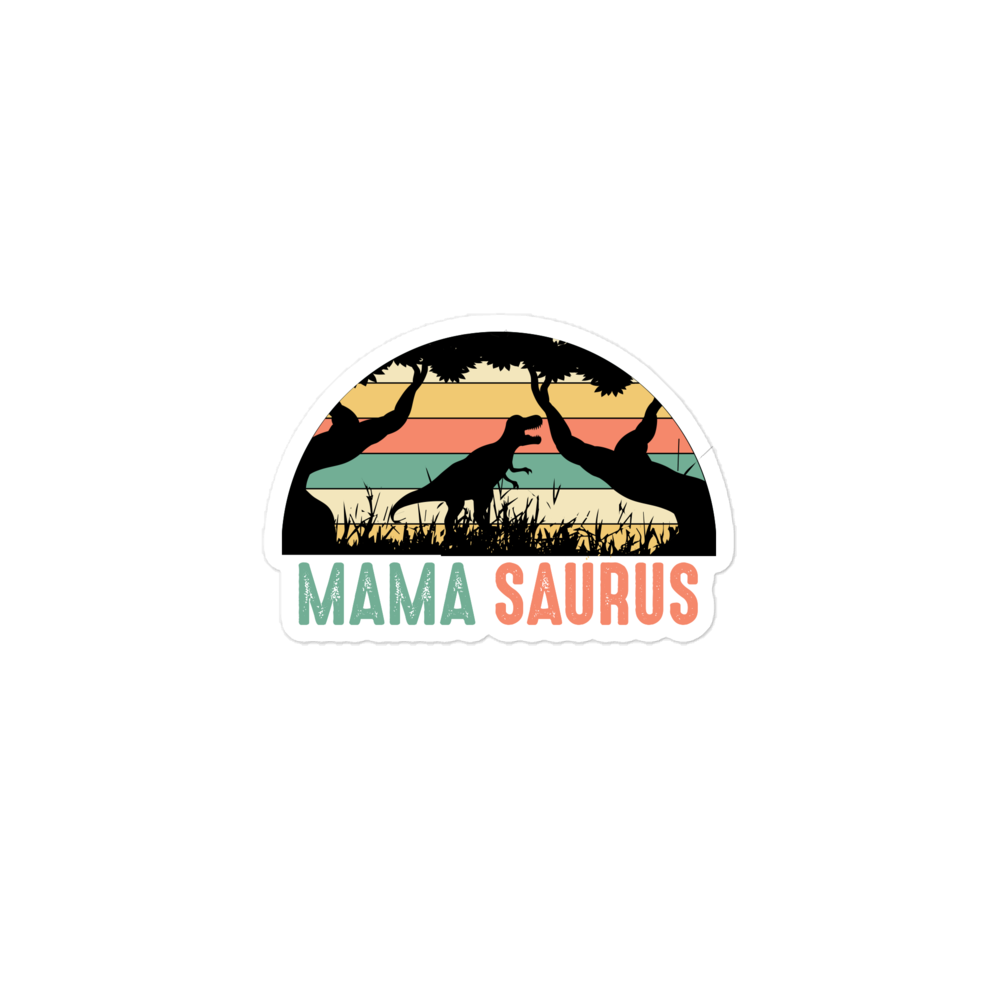 Mamasaurus Bubble-free stickers