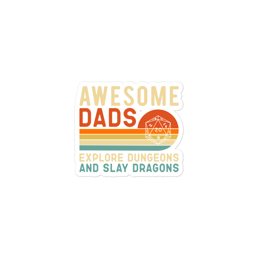 Awesome Dads Explore Dungeons And Slay Dragons Bubble-free stickers