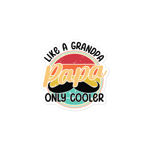 Papa Like A Grandpa Only Cooler Bubble-free stickers