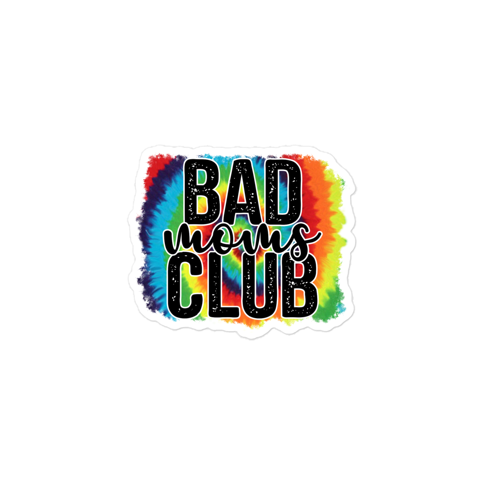 Bad Moms Club Bubble-free stickers