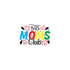 Bad Moms Club Bubble-free stickers