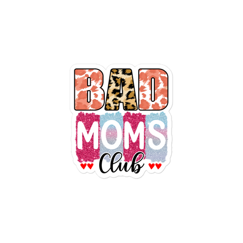 Bad Moms Club Bubble-free stickers